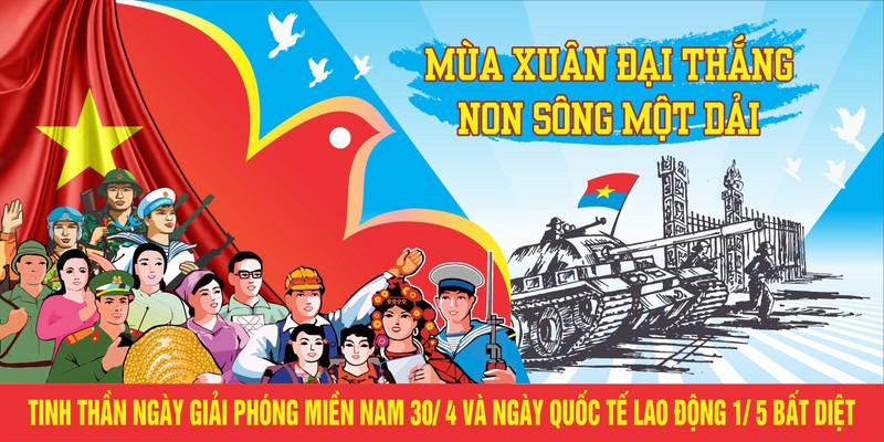 Tuyên truyền kỷ niệm 49 năm ngày giải phóng miền nam, thống nhất đất nước (30/4/1975 - 30/4/2024 và 138 năm ngày quốc tế lao động (01/5/1886 - 01/5/2024)