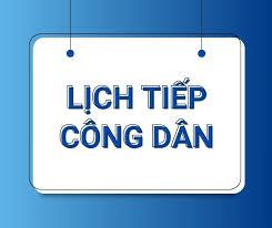 Lịch tiếp Công dân tháng 11 năm 2024 của Chủ tịch UBND xã